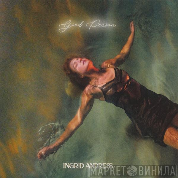 Ingrid Andress - Good Person