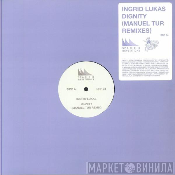 Ingrid Lukas - Dignity (Manuel Tur Remixes)