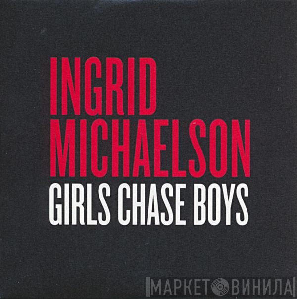 Ingrid Michaelson - Girls Chase Boys