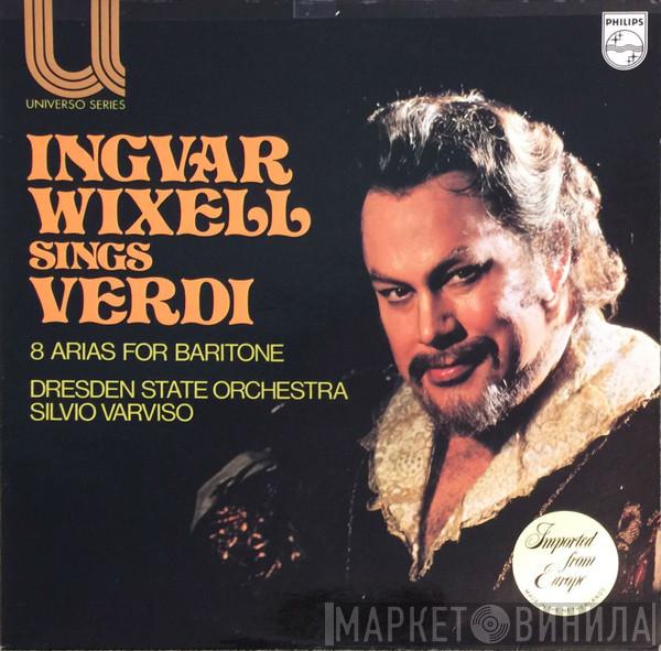 , Ingvar Wixell , Staatskapelle Dresden  Silvio Varviso  - Ingvar Wixell Sings Verdi