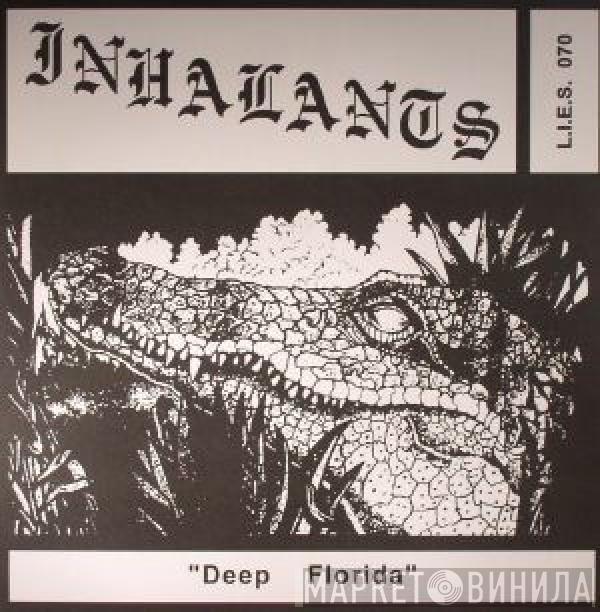 Inhalants  - Deep Florida