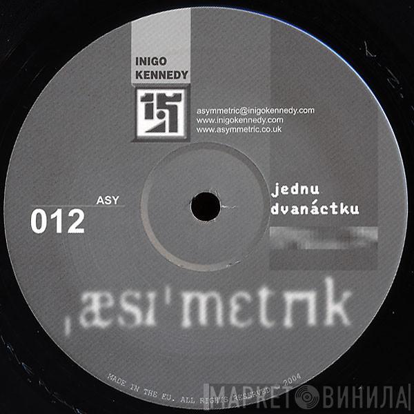Inigo Kennedy - Jednu Dvanáctku