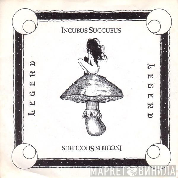Inkubus Sukkubus, Legend  - Song To Pan / Dark Mother / Cunning Man
