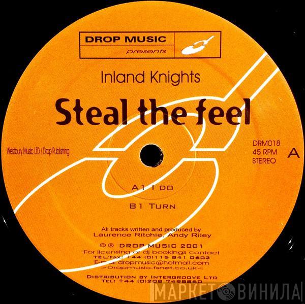 Inland Knights - Steal The Feel