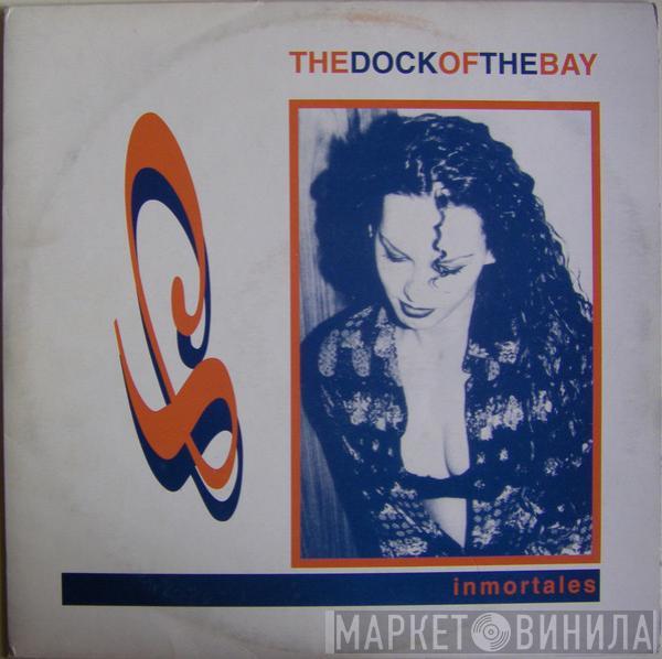 Inmortales - The Dock Of The Bay