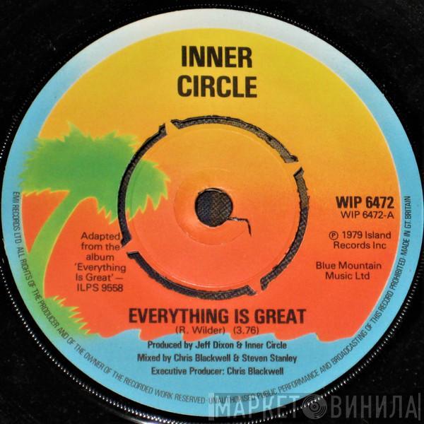 Inner Circle - Everything Is Great / Wanted - Dead Or Alive