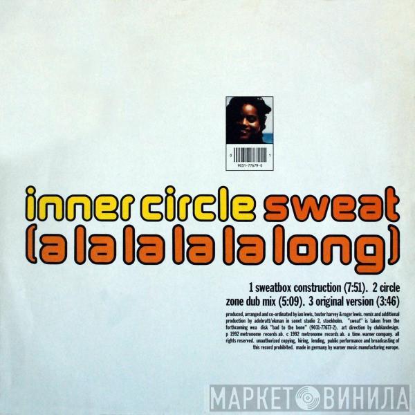 Inner Circle - Sweat (A La La La La Long)