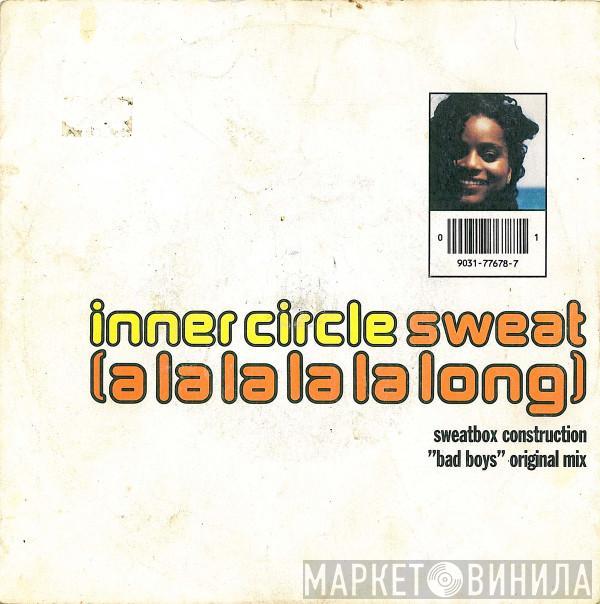 Inner Circle - Sweat (A La La La La Long)