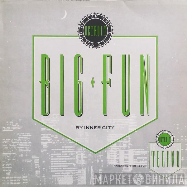 Inner City - Big Fun