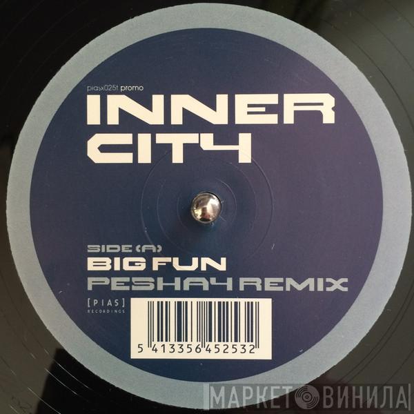  Inner City  - Big Fun