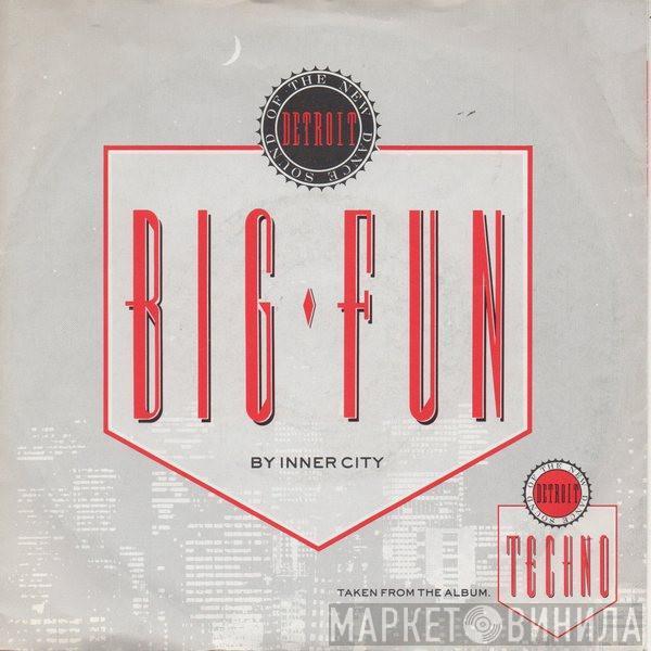 Inner City - Big Fun