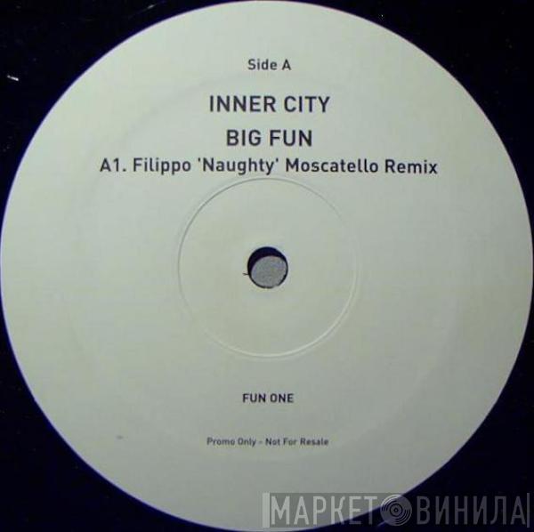Inner City - Big Fun