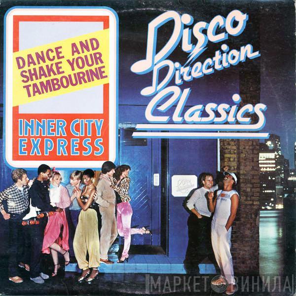 Inner City Express - Dance And Shake Your Tambourine