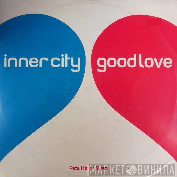 Inner City - Good Love (Pete Heller Mixes)