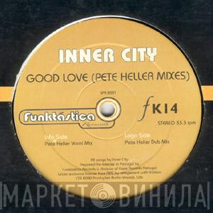  Inner City  - Good Love (Pete Heller Mixes)