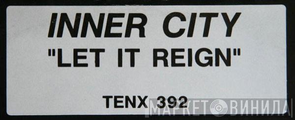  Inner City  - Let It Reign