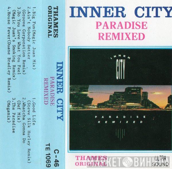  Inner City  - Paradise Remixed