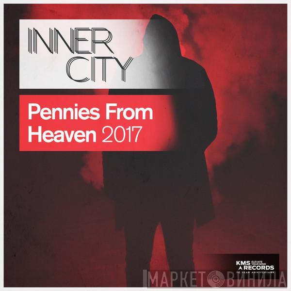  Inner City  - Pennies From Heaven 2017