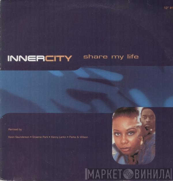 Inner City - Share My Life (12" #1)