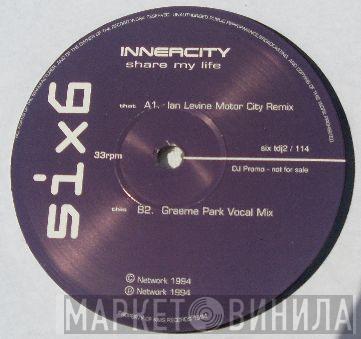 Inner City - Share My Life (Baseroom Remixes)