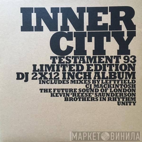Inner City - Testament 93