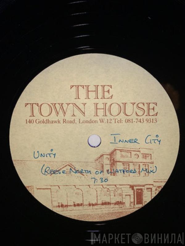  Inner City  - Unity (Reese North Of Watford Mix)
