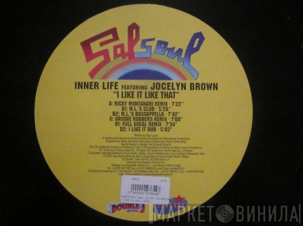 Inner Life, Jocelyn Brown - I Like It Like That