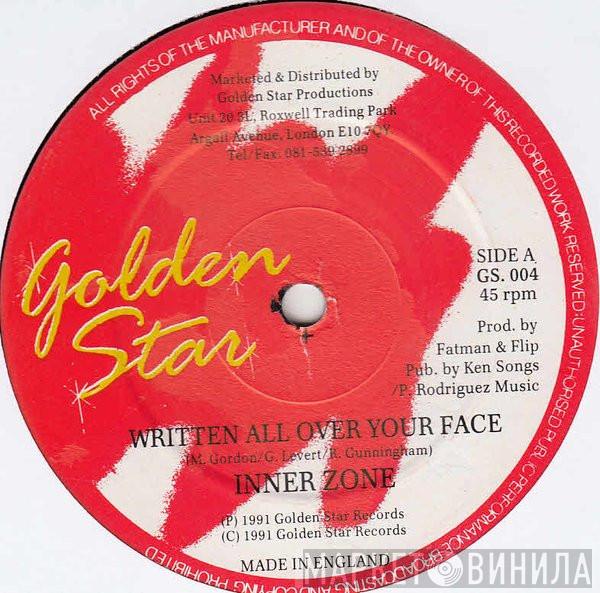 Inner Zone - Written All Over Your Face