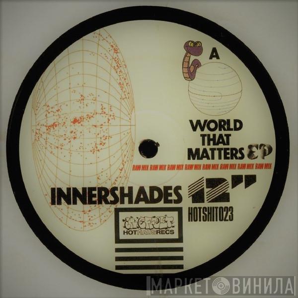  Innershades  - A World That Matters EP