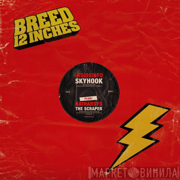 Insideinfo, Katharsys - Skyhook / The Scraper