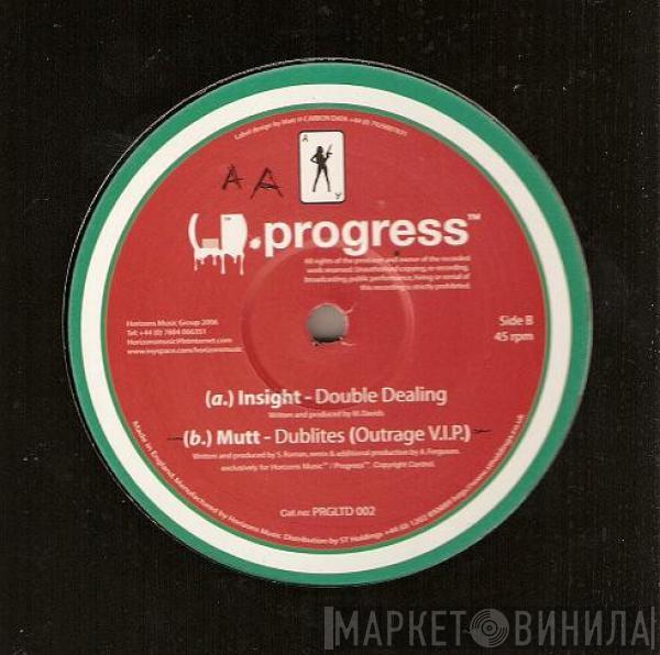 Insight , Mutt - Double Dealing / Dublites (Outrage V.I.P.)