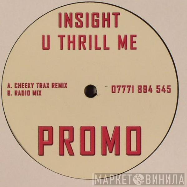 Insight  - U Thrill Me