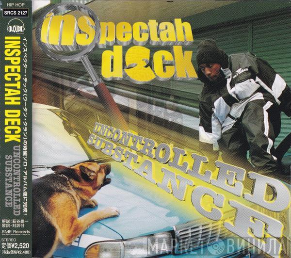  Inspectah Deck  - Uncontrolled Substance