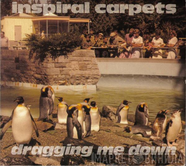 Inspiral Carpets - Dragging Me Down