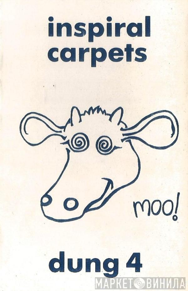 Inspiral Carpets - Dung 4