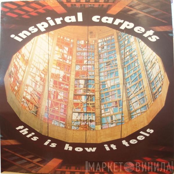 Inspiral Carpets - This Is How It Feels
