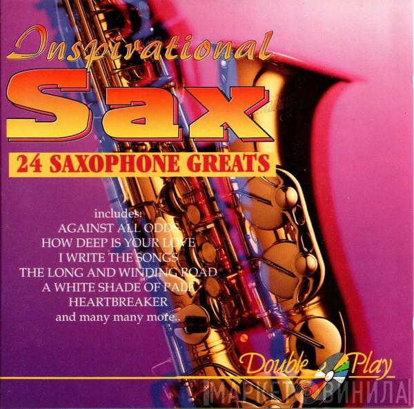  - Inspirational Sax - 24 Saxophone Greats