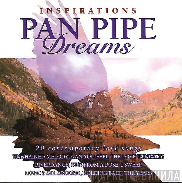 - Inspirations Pan Pipe Dreams