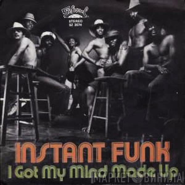  Instant Funk  - I Got My Mind Made Up (You Can Get It Girl) / Wide World Of Sports