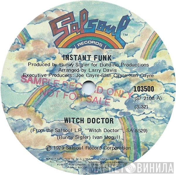  Instant Funk  - Witch Doctor / I Want To Love You