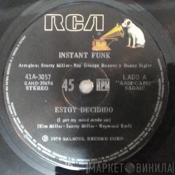  Instant Funk  - Estoy Decidido = I Got My Mind Made Up