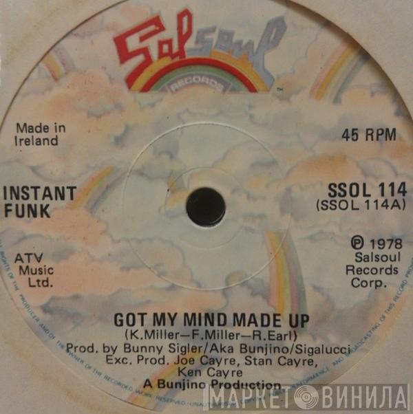  Instant Funk  - Got My Mind Made Up