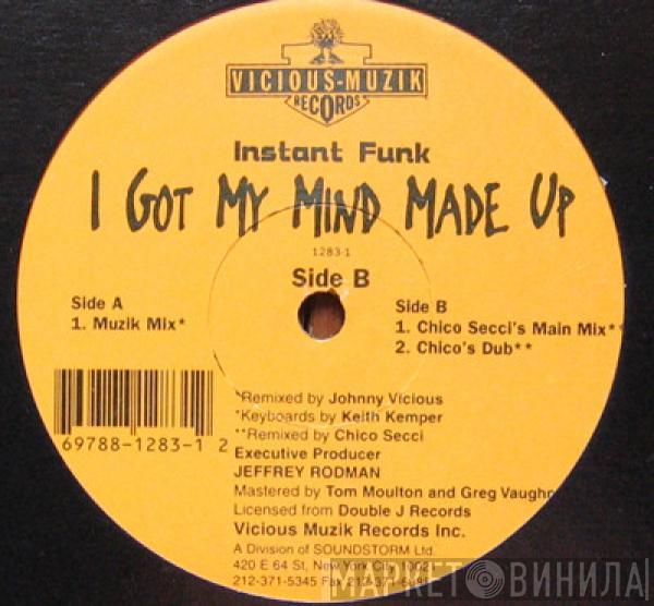  Instant Funk  - I Got My Mind Made Up (You Can Get It Girl)
