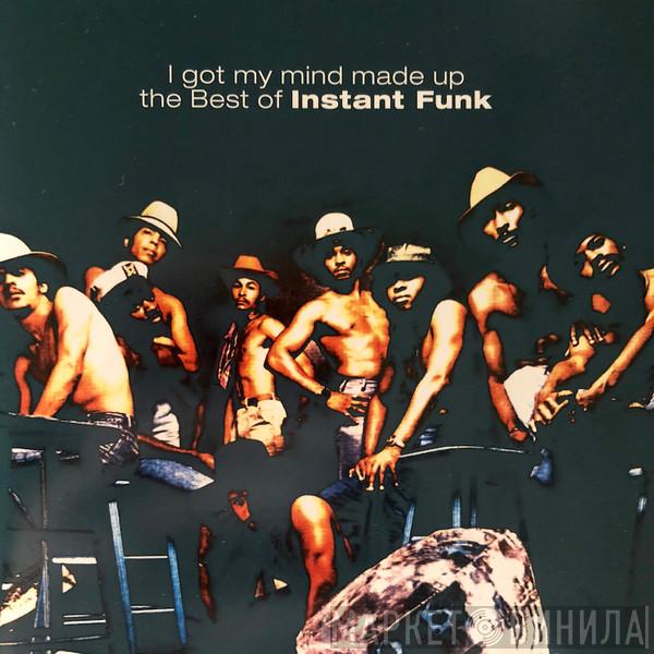 Instant Funk - I Got My Mind Made Up - The Best Of Instant Funk