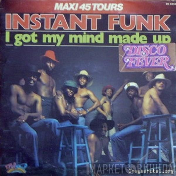  Instant Funk  - I Got My Mind Made Up
