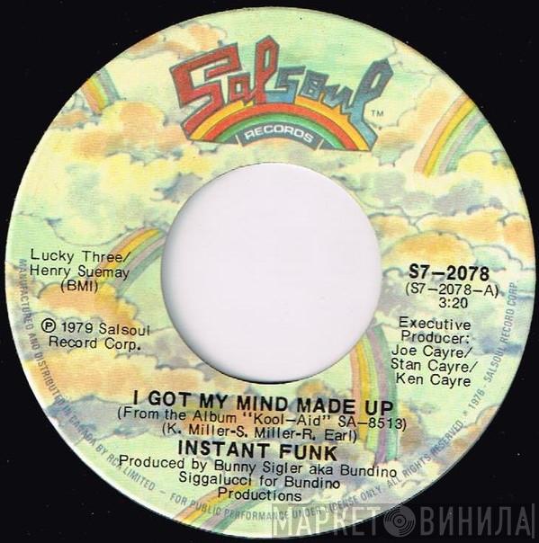 Instant Funk - I Got My Mind Made Up