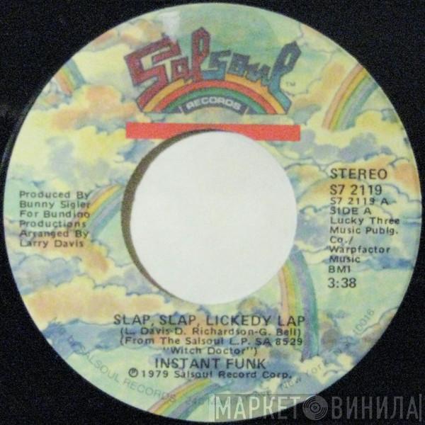 Instant Funk - Slap, Slap, Lickedy Lap