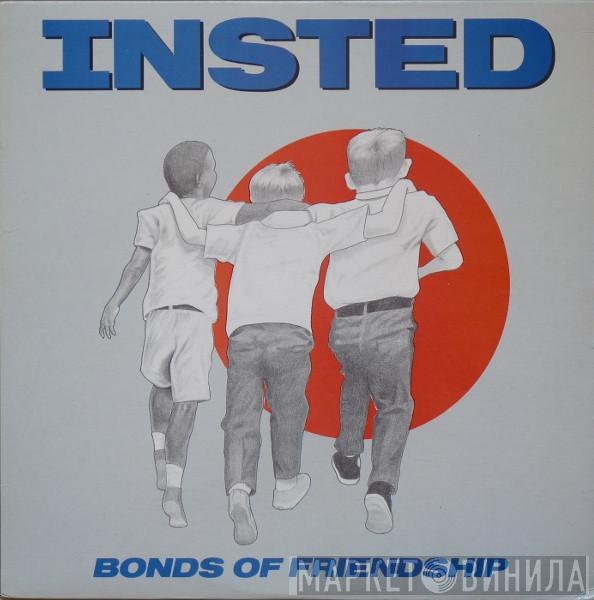 Insted - Bonds Of Friendship