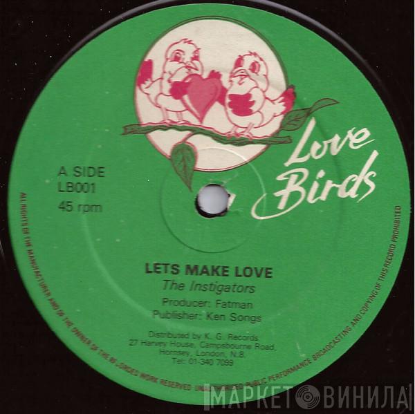 Instigators , Paulette & Sophia - Lets Make Love