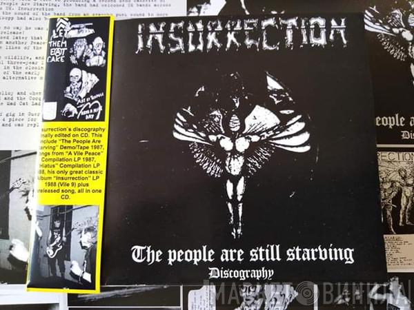 Insurrection - The People Are Still Starving Discography